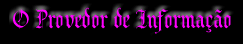 O Provedor de Informao 