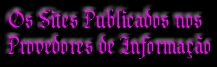 Os Sites Publicados nos Provedores de Informao