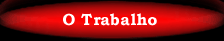 O TRABALHO